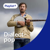 Playlist+ Dialectpop